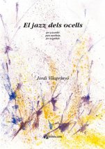 El jazz dels ocells-Instrumental Music (paper copy)-Music Schools and Conservatoires Elementary Level-Scores Elementary