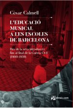 L'educació musical a les escoles de Barcelona des de la seva introducció fins al final de la Guerra Civil (1900-1939)-Materials de pedagogia musical-Escuelas de Música i Conservatorios Grado Superior-Pedagogía Musical-Ámbito Universitario