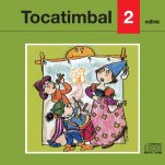 Tocatimbal 2-Tocatimbal CD-Escuelas de Música i Conservatorios Grado Elemental-La música en la educación general Educación Infantil-Música Tradicional Catalunya