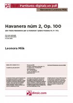 Havanera núm 2, Op. 100-Col·lecció Havaneres - Leonora Milà (peces soltes en pdf)-Escoles de Música i Conservatoris Grau Superior-Escoles de Música i Conservatoris Grau Mitjà-Partitures Avançat-Partitures Intermig