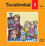 Tocatimbal 1-Tocatimbal CD-Escuelas de Música i Conservatorios Grado Elemental-La música en la educación general Educación Infantil-Música Tradicional Catalunya