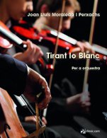 Tirant lo Blanc (PB)-Partitures de butxaca de música orquestral-Escoles de Música i Conservatoris Grau Superior-Partitures Avançat