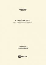 Cançó incerta-Separates d'obres vocals o corals-Music Schools and Conservatoires Advanced Level-Scores Advanced