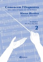 Marxa heroica-Comencem l'Orquestra-Escoles de Música i Conservatoris Grau Elemental