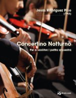 Concertino Notturno, per a saxòfon i petita orquestra-Orchestra Materials-Music Schools and Conservatoires Intermediate Level