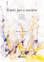 Tríptic per a saxofon-Música instrumental (publicació en paper)-Escoles de Música i Conservatoris Grau Mitjà-Partitures Intermig