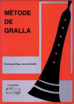 Mètode de gralla-Instruments tradicionals catalans (Mètodes)-Escuelas de Música i Conservatorios Grado Elemental-La música en la educación general Educación Secundaria-Música Tradicional Catalunya