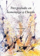 Tres preludios en homenaje a Chopin-Música instrumental (publicación en papel)-Partituras Avanzado