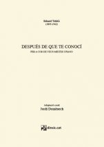 Después que te conocí, veus mixtes i piano-Separates d'obres vocals o corals-Escoles de Música i Conservatoris Grau Superior-Partitures Avançat