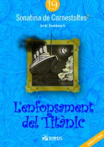 Sonatina de Carnestoltes 19: L'enfonsament del Titànic-Sonatines de Carnestoltes (publicació en paper)-Escoles de Música i Conservatoris Grau Superior-Partitures Avançat