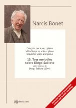13. Tres melodies sobre Diego Sabiote-Cançons de Narcís Bonet-Escuelas de Música i Conservatorios Grado Medio-Partituras Intermedio