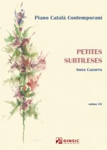 Petites subtileses-Piano català contemporani-Escoles de Música i Conservatoris Grau Mitjà-Partitures Avançat