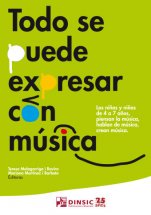 Todo se puede expresar con música-Sensibilització musical-Escuelas de Música i Conservatorios Grado Elemental-Escuelas de Música i Conservatorios Grado Medio