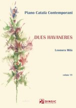 Dues havaneres-Piano català contemporani-Music Schools and Conservatoires Intermediate Level-Scores Intermediate