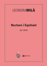 Nocturn i Equitant per a piano-Col·lecció Piano Leonora Milà (paper copy)-Music Schools and Conservatoires Advanced Level-Scores Advanced