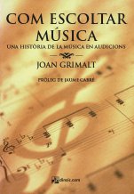 Com escoltar música-Cómo escuchar música-Escuelas de Música i Conservatorios Grado Medio-Escuelas de Música i Conservatorios Grado Superior-Musicografía-Pedagogía Musical-Ámbito Universitario