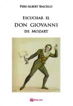 Escuchar el "Don Giovanni" de Mozart-Escuchando ópera-Escuelas de Música i Conservatorios Grado Medio-Escuelas de Música i Conservatorios Grado Superior-La música en la educación general Educación Secundaria-Musicografía-Pedagogía Musical-Ámbito Universitario