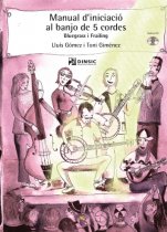 Manual d’iniciació al banjo de 5 cordes. Bluegrass i frailing-Manual d'iniciació al banjo de cinc cordes-Escoles de Música i Conservatoris Grau Elemental