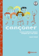 Cançoner 17: Cançons tradicionals catalanes per a veu i piano-Cançoner (publicació en paper)-Escoles de Música i Conservatoris Grau Superior-Partitures Avançat