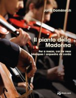 Il pianto della Madonna, per a mezzo, cor de veus blanques i orquestra de corda-Materials d'orquestra-Escuelas de Música i Conservatorios Grado Medio-Partituras Intermedio