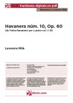 Havanera núm. 10, Op. 60-Col·lecció Havaneres - Leonora Milà (separate PDF pieces)-Music Schools and Conservatoires Advanced Level-Music Schools and Conservatoires Intermediate Level-Scores Advanced-Scores Intermediate