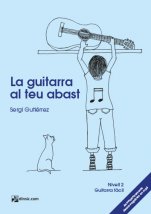 La guitarra al teu abast, nivell 2-La guitarra al teu abast-Escoles de Música i Conservatoris Grau Superior-Partitures Avançat