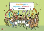 Nadales per a orquestra de corda 2-Navidad-Música para la iniciación a la orquesta de cuerda-Escuelas de Música i Conservatorios Grado Elemental-Partituras Básico