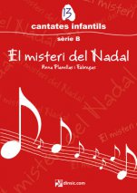 El misteri de Nadal-Cantates infantiles sèrie B-Navidad-Escuelas de Música i Conservatorios Grado Medio-Partituras Intermedio
