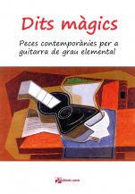 Dits màgics. Peces contemporànies per a guitarra de grau elemental-Dits màgics-Escoles de Música i Conservatoris Grau Elemental-Partitures Bàsic