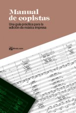 Manual de copistas. Guía práctica para la edición de música impresa.-Guías y manuales para profesionales-Escoles de Música i Conservatoris Grau Elemental-Partitures Bàsic