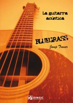 Bluegrass. La guitarra acústica-La guitarra acústica-Escuelas de Música i Conservatorios Grado Medio