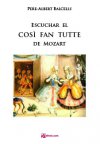 Escuchar el "Così fan tutte" de Mozart