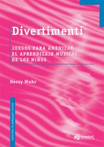 Divertimenti-Materiales de pedagogía musical-Music Schools and Conservatoires Elementary Level-Music in General Education Primary School-Musical Pedagogy-University Level