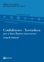 Confidències-Xerradissa, per a dues flautes travesseres i piano-Música de cambra per a instruments de vent-Escoles de Música i Conservatoris Grau Superior-Partitures Avançat