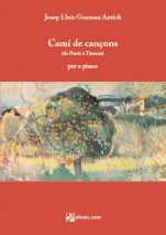 Camí de cançons (de Ponts a Tiurana) per a piano-Música per a piano de Josep Lluís Guzman-Escoles de Música i Conservatoris Grau Mitjà-Partitures Bàsic-Partitures Intermig