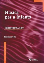 Música per a infants. Instrumental Orff-Materials de pedagogia musical (in catalan)-Musical Pedagogy-University Level