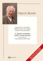 6. Quatre melodies sobre Tomàs Garcés-Cançons de Narcís Bonet-Partitures Avançat