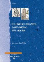 El llibre de l'organista Jayme Adrobau. Breda (1826-1844)-Cajón de solfa-Escuelas de Música i Conservatorios Grado Elemental-Escuelas de Música i Conservatorios Grado Medio