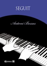 Seguit-Piano Works by Antoni Besses (paper copy)-Scores Advanced