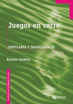 Juegos en corro (Games in the Round)-Materiales de pedagogía musical-Music Schools and Conservatoires Early Musical Sensitivity-Music in General Education Pre-school-Musical Pedagogy-University Level