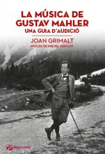 La música de Gustav Mahler. Una guia d'audició.-Cómo escuchar música-Escuelas de Música i Conservatorios Grado Superior-Partituras Avanzado