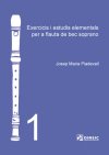 Exercicis i estudis elementals per a flauta de bec soprano 1