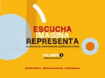 Escucha-Imagina-Representa 1 (Student)-Escucha, imagina, representa-Music Schools and Conservatoires Elementary Level-Scores Elementary