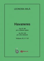 Havaneres, volums IV, V i VI-Col·lecció Havaneres - Leonora Milà (publicación en papel)-Escuelas de Música i Conservatorios Grado Medio-Escuelas de Música i Conservatorios Grado Superior-Partituras Avanzado-Partituras Intermedio