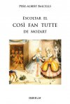 Escoltar el "Così fan tutte" de Mozart