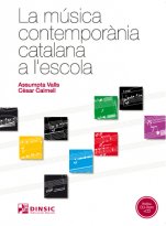 La música contemporània catalana a l'escola-Manuals Universitaris-Escoles de Música i Conservatoris Diversos nivells-La música a l'educació general Educació Primària-La música a l'educació general Educació Secundària-Pedagogia Musical-Àmbit Universitari