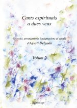 Cants espirituals a dues veus-Música vocal (publicación en papel)-Escuelas de Música i Conservatorios Grado Elemental-La música en la educación general Educació Primària-Partituras Básico